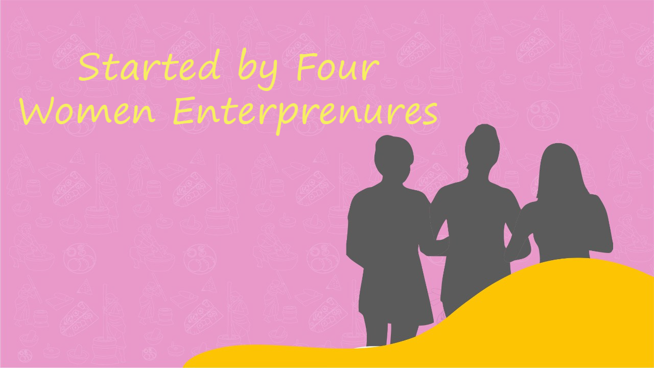 Started by four women entrepreneurs